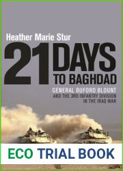 21 Days to Baghdad: General Buford Blount and the 3rd Infantry Division in the Iraq War