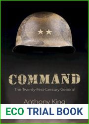 Command: The Twenty-First-Century General