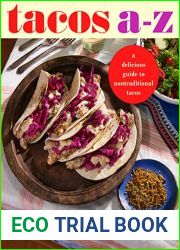 Tacos A to Z: A Delicious Guide to Nontraditional Tacos