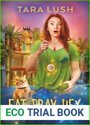 Eat, Pray, Hex (Crescent Moon Mysteries Book 1)