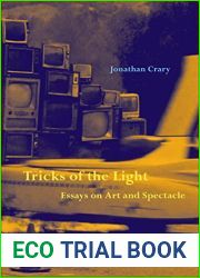 Tricks of the Light: Essays on Art and Spectacle