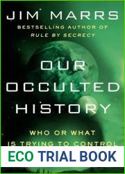 Our Occulted History: Do the Global Elite Conceal Ancient Aliens?