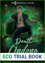 Death Undone (Necromancer Rising Book 4)