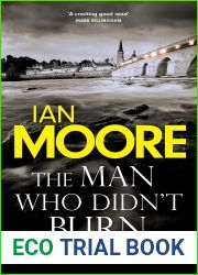 The Man Who Didn|t Burn (Juge Lombard Mystery #1)