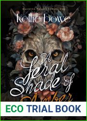 A Feral Shade of Amber: Haunted Hearts Series, Book 1 (The Haunted Hearts Series)