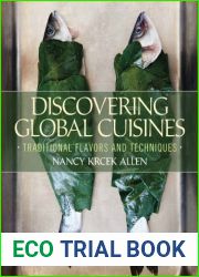 Discovering Global Cuisines: Traditional Flavors and Techniques by Krcek Allen, Nancy (2013) Hardcover