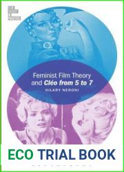 Feminist Film Theory and Cleo from 5 to 7 (Film Theory in Practice)