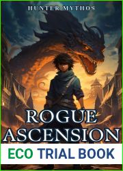 Rogue Ascension: Book 1: A Progression LitRPG