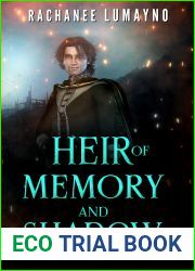 Heir of Memory and Shadow (Kingdom Legacy, #2)