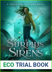 A Surplus of Sirens (The Trove Arbitrations Book 2)