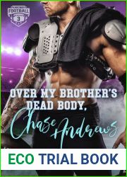 Over My Brother|s Dead Body, Chase Andrews (Kingsmen Football Stars #3)