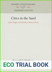 Cities in the Sand: Leptis Magna and Sabratha in Roman Africa (Anniversary Collection)