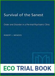 Survival of the Sanest: Order and Disorder in a Pre-trial Psychiatric Clinic (Heritage)