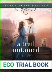 A Trail Untamed (Wagon Train Matches #3)