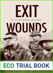 Exit Wounds: A Vietnam Elegy