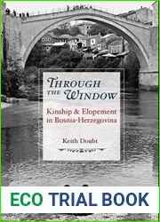 Through the Window: Kinship and Elopement in Bosnia-Herzegovina