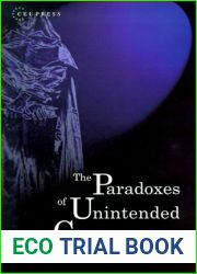 The Paradoxes of Unintended Consequences