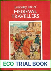 Everyday Life of Medieval Travellers
