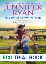 Max Wilde|s Cowboy Heart: A Wyoming Wilde Novel (Wyoming Wilde, 3)