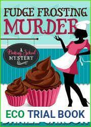 Fudge Frosting Murder (Baking School Mystery Book 1)