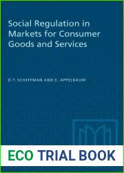 Social Regulation in Markets for Consumer Goods and Services (Heritage)