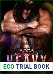 Heavy (Steel Bones Motorcycle Club, #6)