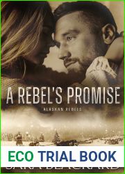 A Rebel|s Promise (Alaskan Rebels, #2)