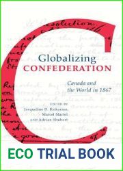 Globalizing Confederation: Canada and the World in 1867