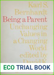 Being a Parent: Unchanging Values in a Changing World (Heritage)
