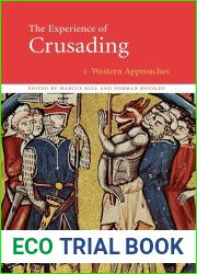 The Experience of Crusading, Volume One