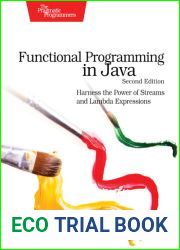 Functional Programming in Java, Second Edition