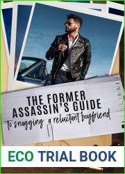 The Former Assassin|s Guide to Snagging a Reluctant Boyfriend (The Former Assassin|s Guide, #1)