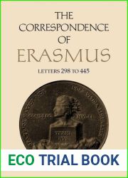 The Correspondence of Erasmus: Letters 298-445 (1514-1516) (Collected Works of Erasmus) Volume 3 edition by Erasmus, Desiderius (1976) Hardcover