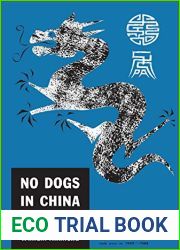 No Dogs in China: A Report on China Today