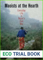 Maoists at the Hearth: Everyday Life in Nepal|s Civil War