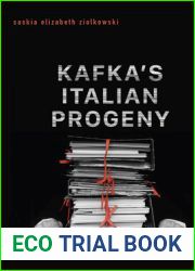 Kafka|s Italian Progeny (Toronto Italian Studies)