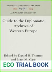 Guide to the Diplomatic Archives of Western Europe (Anniversary Collection)