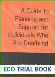 A Guide to Planning and Support for Individuals Who Are Deafblind