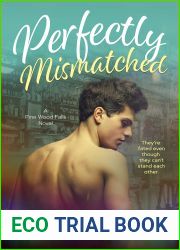 Perfectly Mismatched (Pine Wood Falls #4)