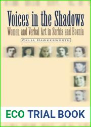 Voices in the Shadows: Women and Verbal Art in Serbia and Bosnia