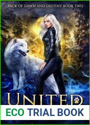 United (Pack of Dawn and Destiny, #2)