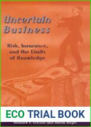Uncertain Business: Risk, Insurance, and the Limits of Knowledge