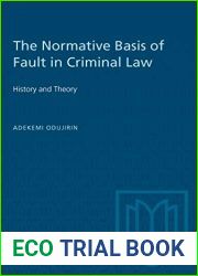 The Normative Basis of Fault in Criminal: History and Theory (Heritage)