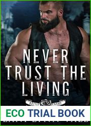 Never Trust the Living (Battle Crows MC #7)