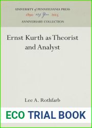 Ernst Kurth as Theorist and Analyst (Anniversary Collection)