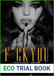 F*ck You: Knox Academy - Term One (Knox Academy Trilogy #1)