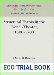 Structural Forms in the French Theater, 1500-1700 (Anniversary Collection)