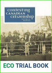 Contesting Canadian Citizenship: Historical Readings