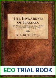 The Edwardses of Halifax: The Making and Selling of Beautiful Books in London and Halifax, 1749-1826