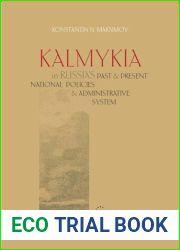 Kalmykia in Russia|s Past and Present National Policies and Administrative System